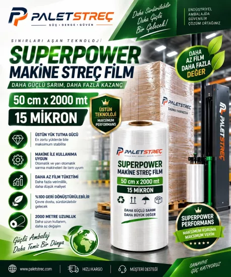 15 Micron 50 cm 2000 Mt SuperPower Makine Streci 15 Micron 50 cm 2000 Mt SuperPower Makine Streci