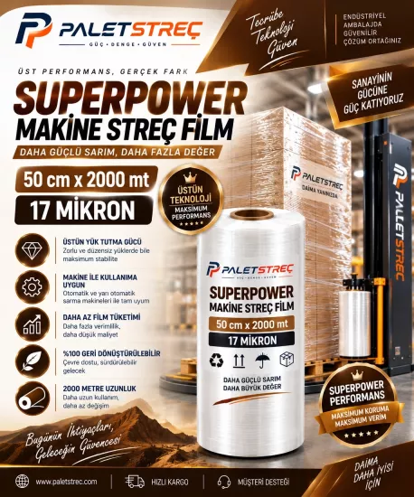 17 Micron 50 cm 2000 Mt SuperPower Makine Streci 17 Micron 50 cm 2000 Mt SuperPower Makine Streci
